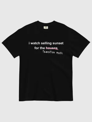 Selling Sunset I Watch for the Houses Comfort Colors T-Shirt